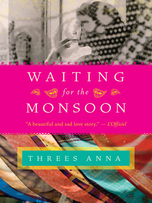 Title details for Waiting for the Monsoon by Threes Anna - Wait list